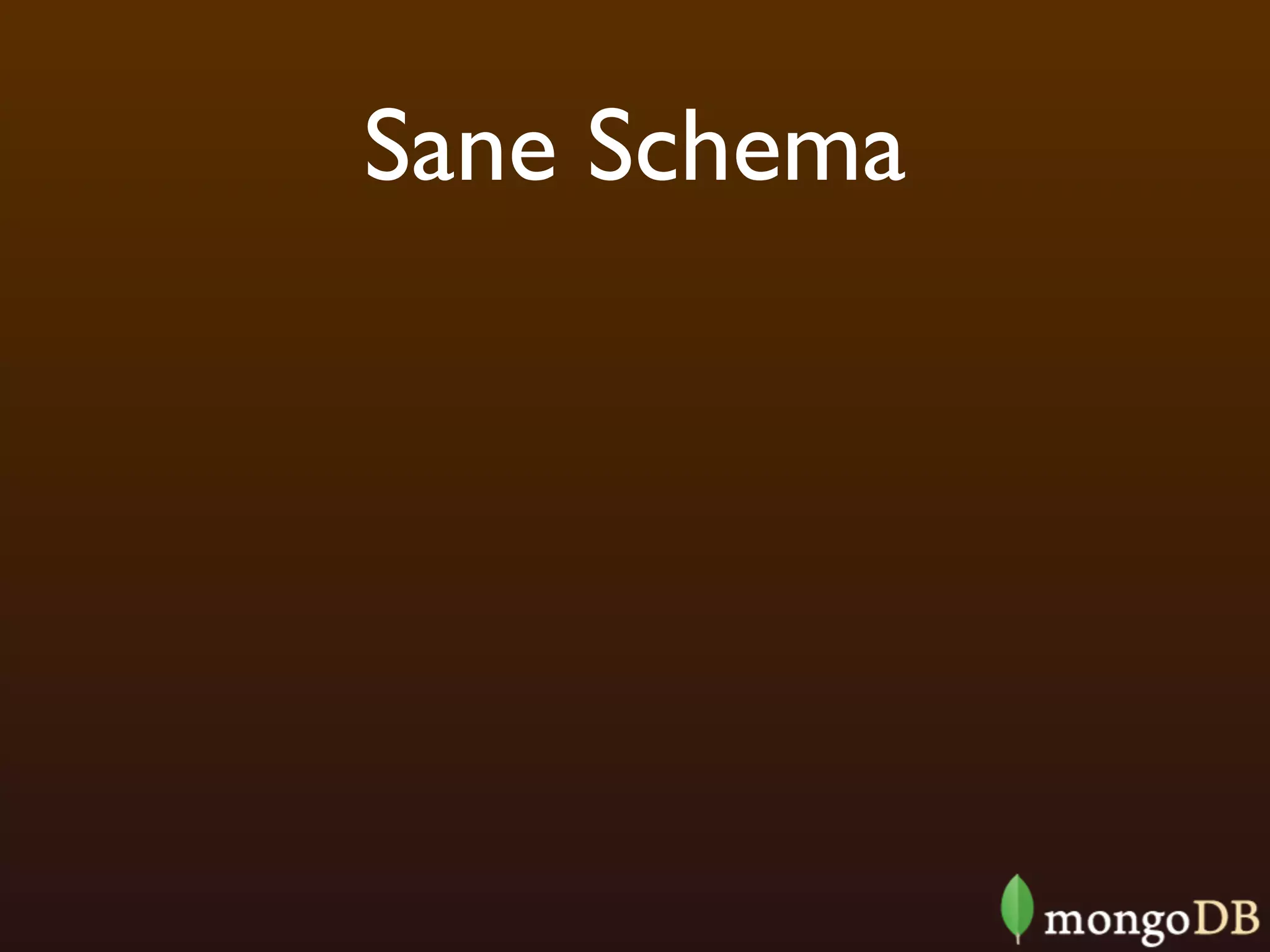 Sane Schema
 
