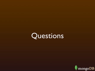 Questions
 