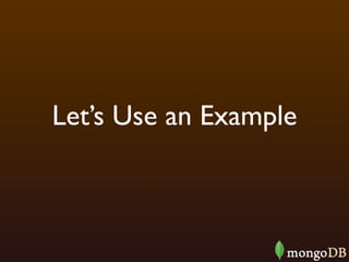 Let’s Use an Example
 