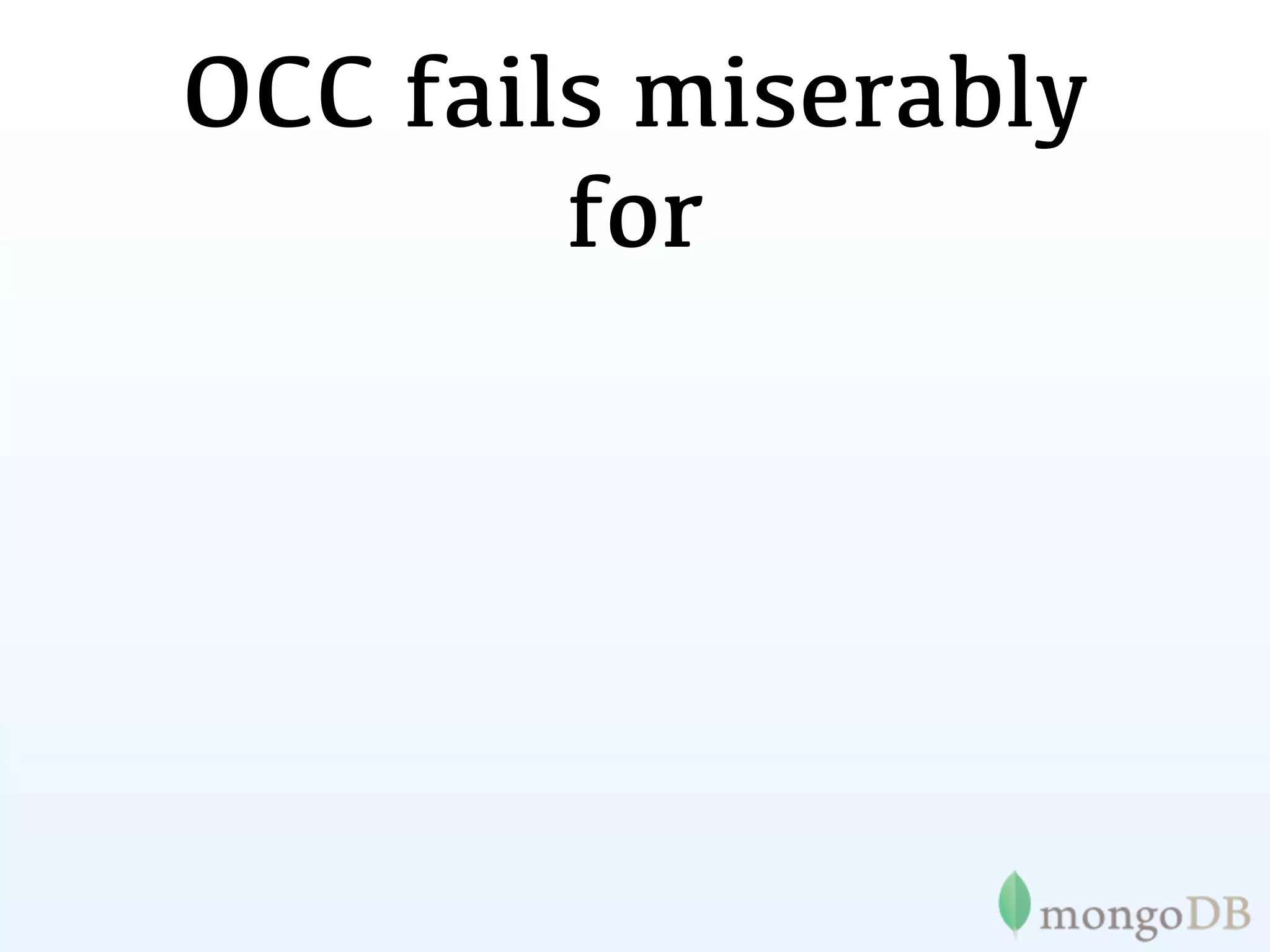 OCC fails miserably
        for
 