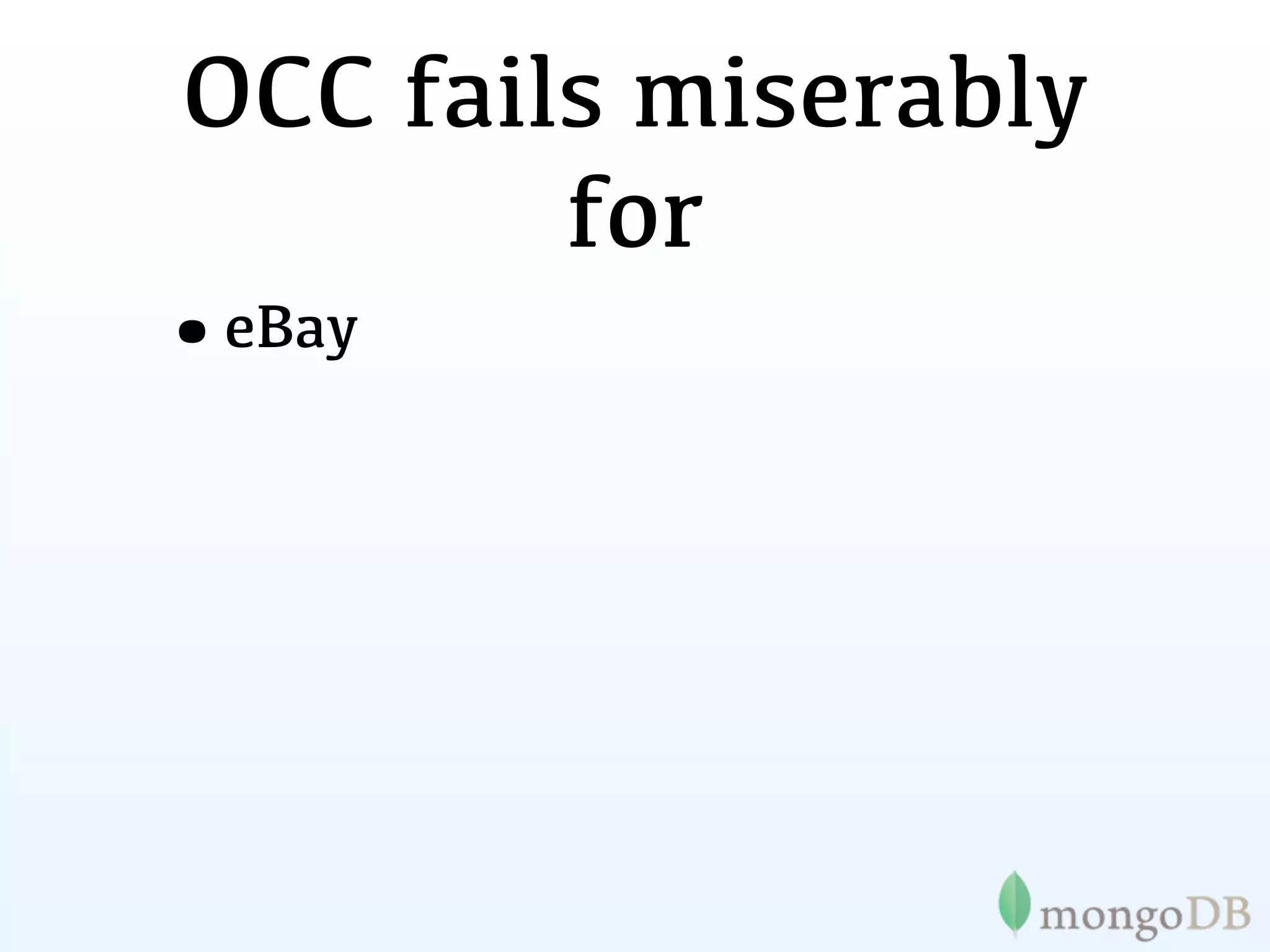 OCC fails miserably
        for
•eBay
 