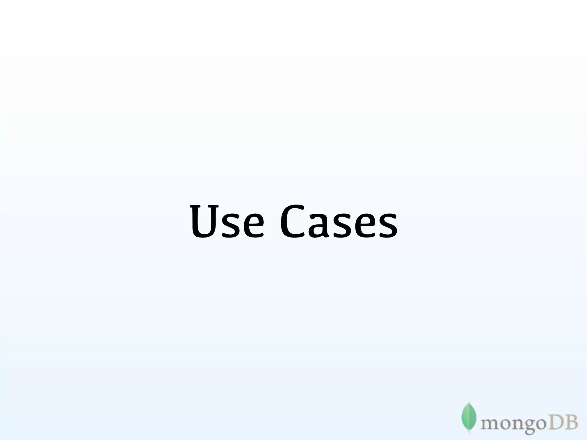 Use Cases
 