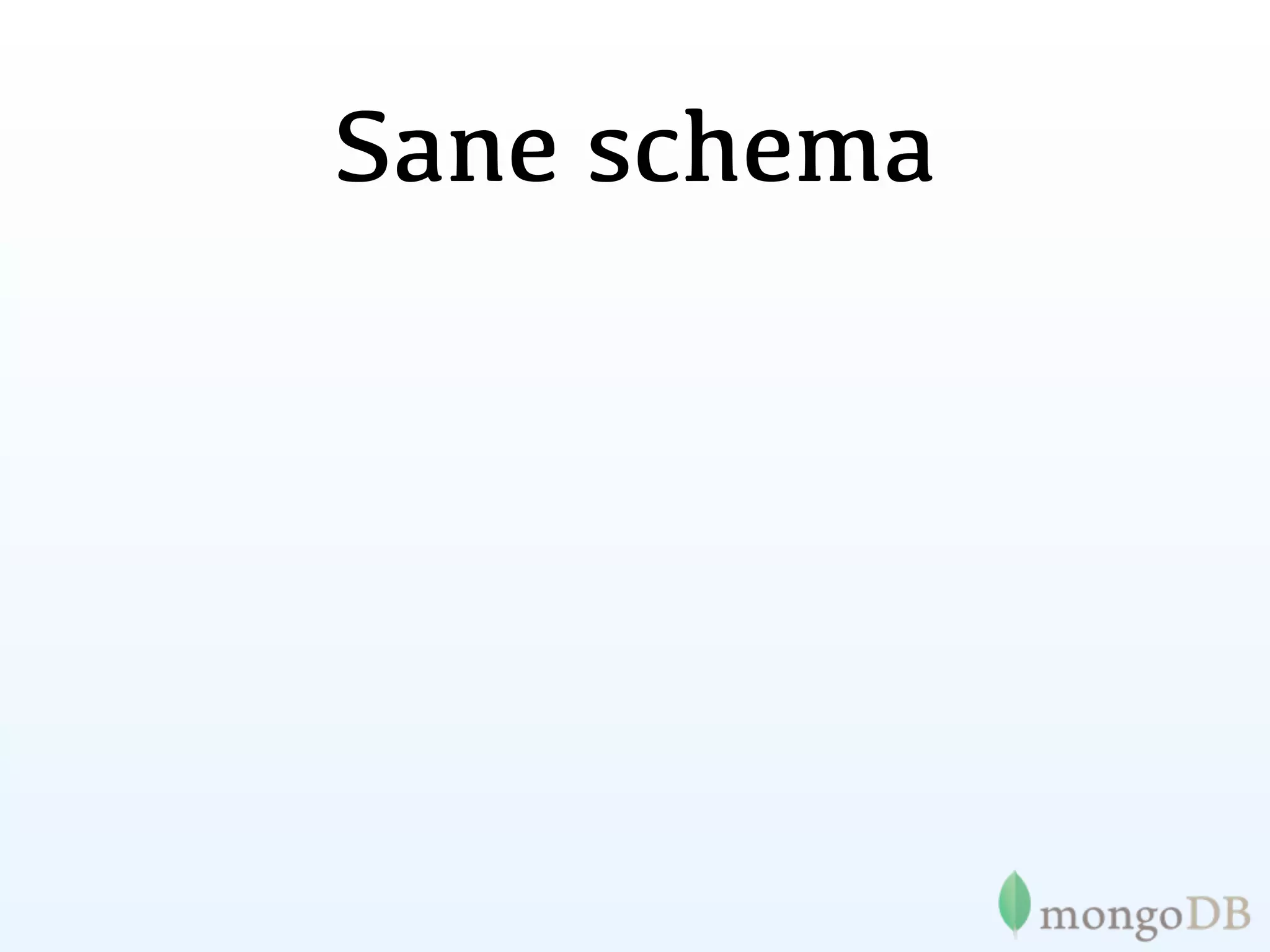 Sane schema
 