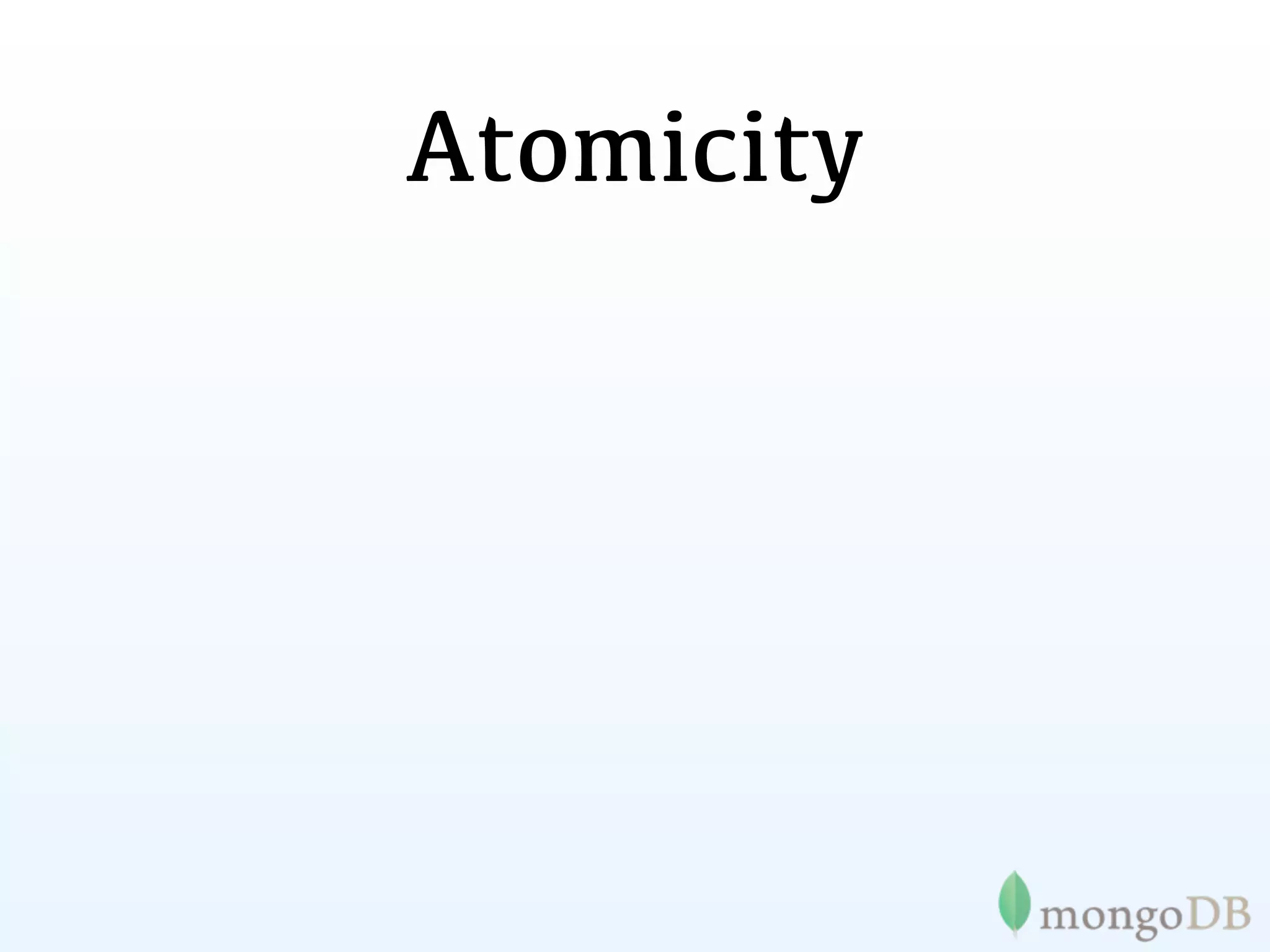 Atomicity
 