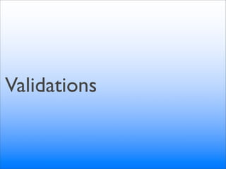 Validations
 