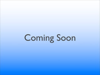Coming Soon
 