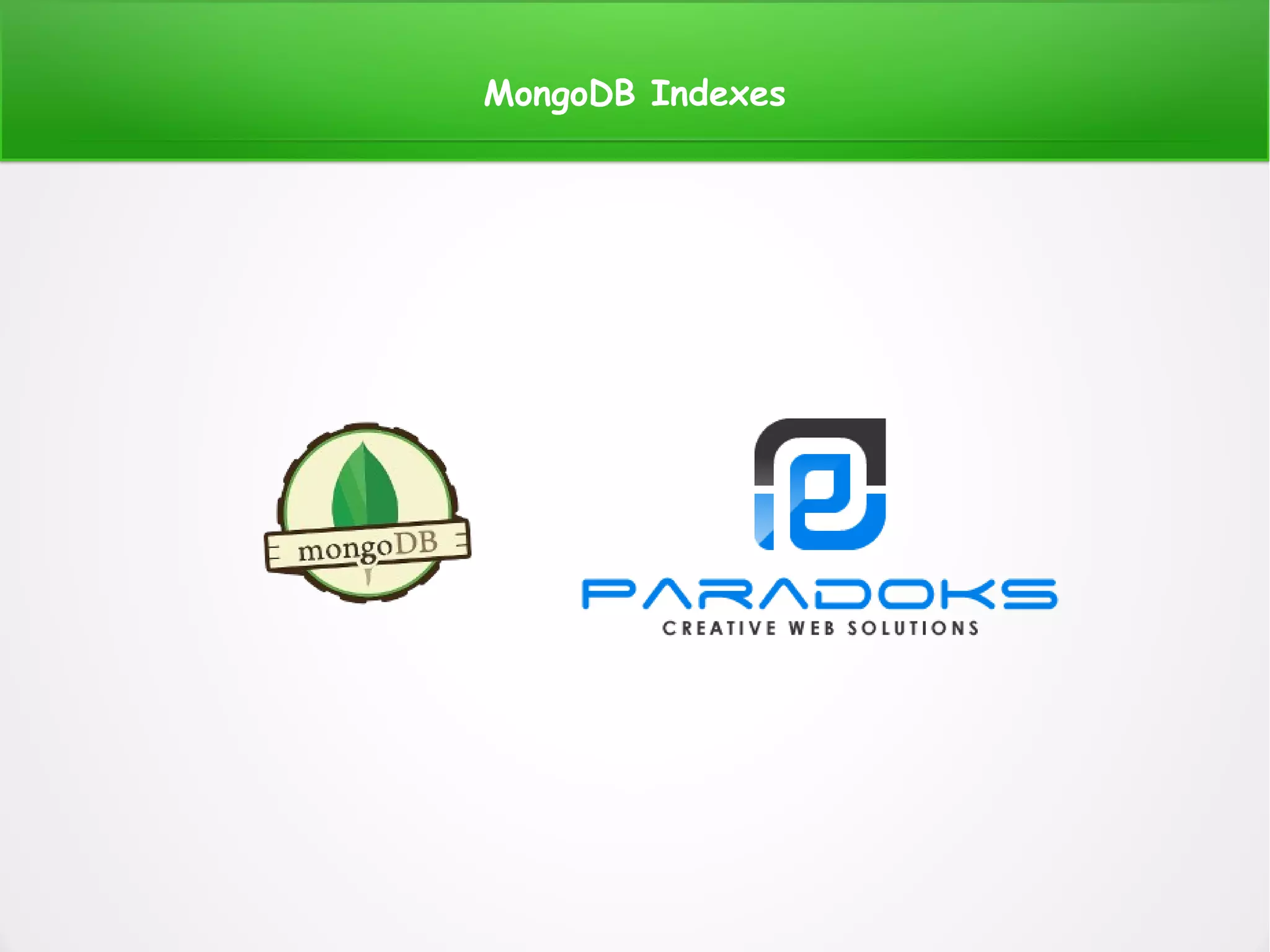 MongoDB Indexes
 