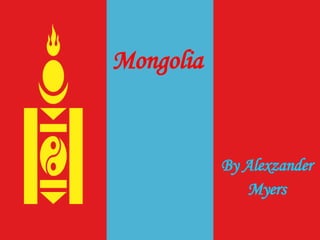 Mongolia By Alexzander Myers 