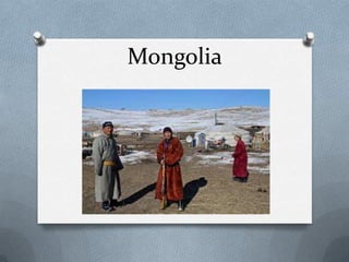 Mongolia

 