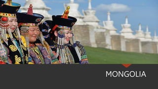 MONGOLIA
 