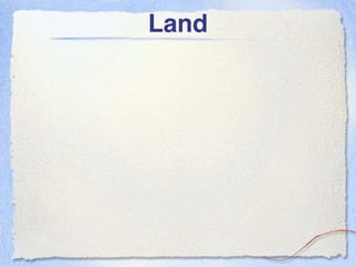 Land
 