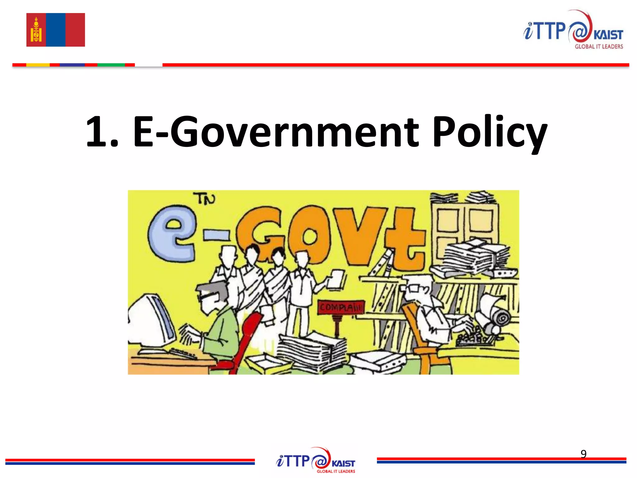 9
1. E-Government Policy
 