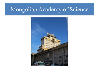 Mongolian Academy of Science
 