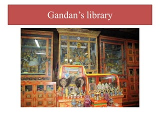 Gandan’s library
 