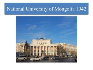 National University of Mongolia 1942
 