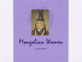 Mongolian Women Sarah Medlin 