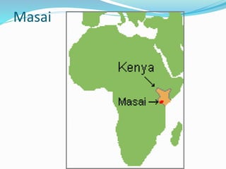 Masai
 