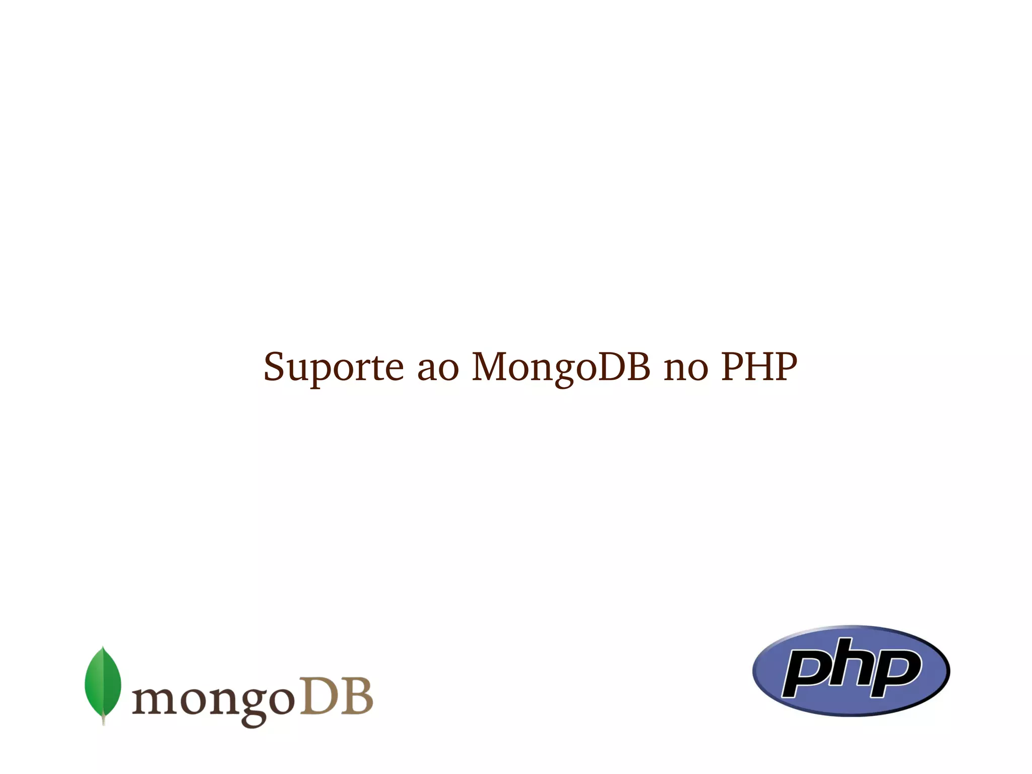 Suporte ao MongoDB no PHP
 