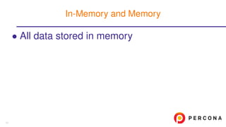 • All data stored in memory
In-Memory and Memory
11
 