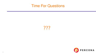 ???
Time For Questions
17
 