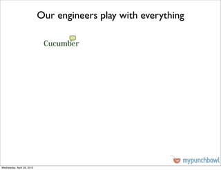 Our engineers play with everything




Wednesday, April 28, 2010
 