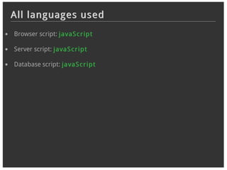 All languages used
Browser script: javaS c r ip t

Server script: javaS c r ip t

Database script: javaS c r ip t
 
