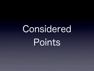 Considered
  Points
 