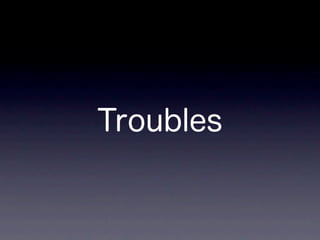 Troubles
 