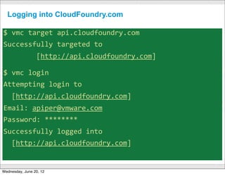 With Timeline Actions
                                                                   Posting with a richer protocol like
                                                                     Activity Streams allows you to
                                                                     do:
                                                                   - Richer messages and links
                                                                   - Aggregate
                                                                   - Assign relevance




                         © 2012 VMware, Inc. All rights reserved

Wednesday, June 20, 12
 