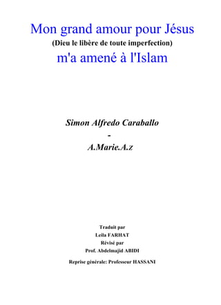 Mon Grand Amour Pour Jesus M A Amene A L Islam