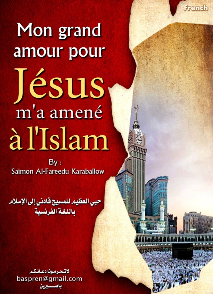 mon grand amour pour jesus m a amene a l islam