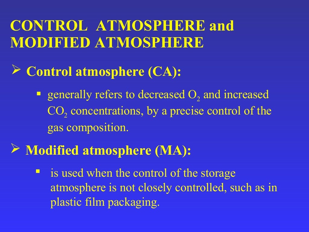 Controlled atmosphere and modified atmosphere storage