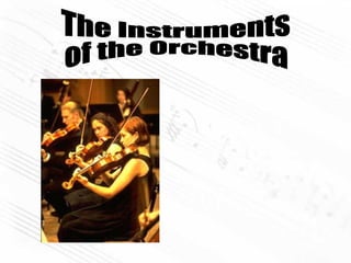 The Instruments of the Orchestra 