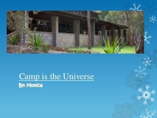 Camp is the Universe

 