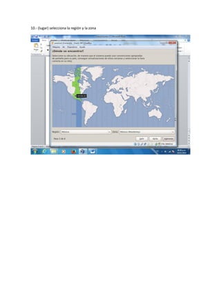 10.- (lugar) selecciona la región y la zona 
 