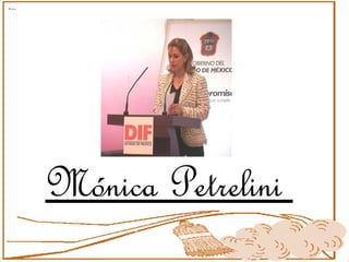 Mónica Petrelini
 