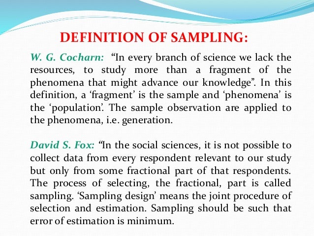 Non – Probability Sampling (Convenience, Purposive).