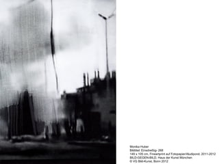 Monika Huber
Bildtitel: Einsdreißig- 268
149 x 105 cm, Fineartprint auf Fotopapier/Aludipond, 2011-2012
BILD-GEGEN-BILD, Haus der Kunst München
© VG Bild-Kunst, Bonn 2012
 