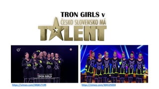 TRON GIRLS v
https://vimeo.com/306817199 https://vimeo.com/304129204
 