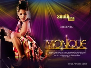 Monique's music takes you a step outside the box. It's flashy, fun, fresh, and unique. The sound will take you directly to the dance floor. It is the epitome of the glamorous world. Miami, FL U.S.A. 