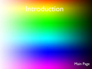 Introduction




               Main Page
 