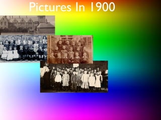 Pictures In 1900
 