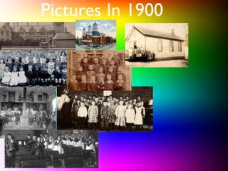 Pictures In 1900
 