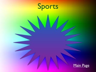 Sports




         Main Page
 