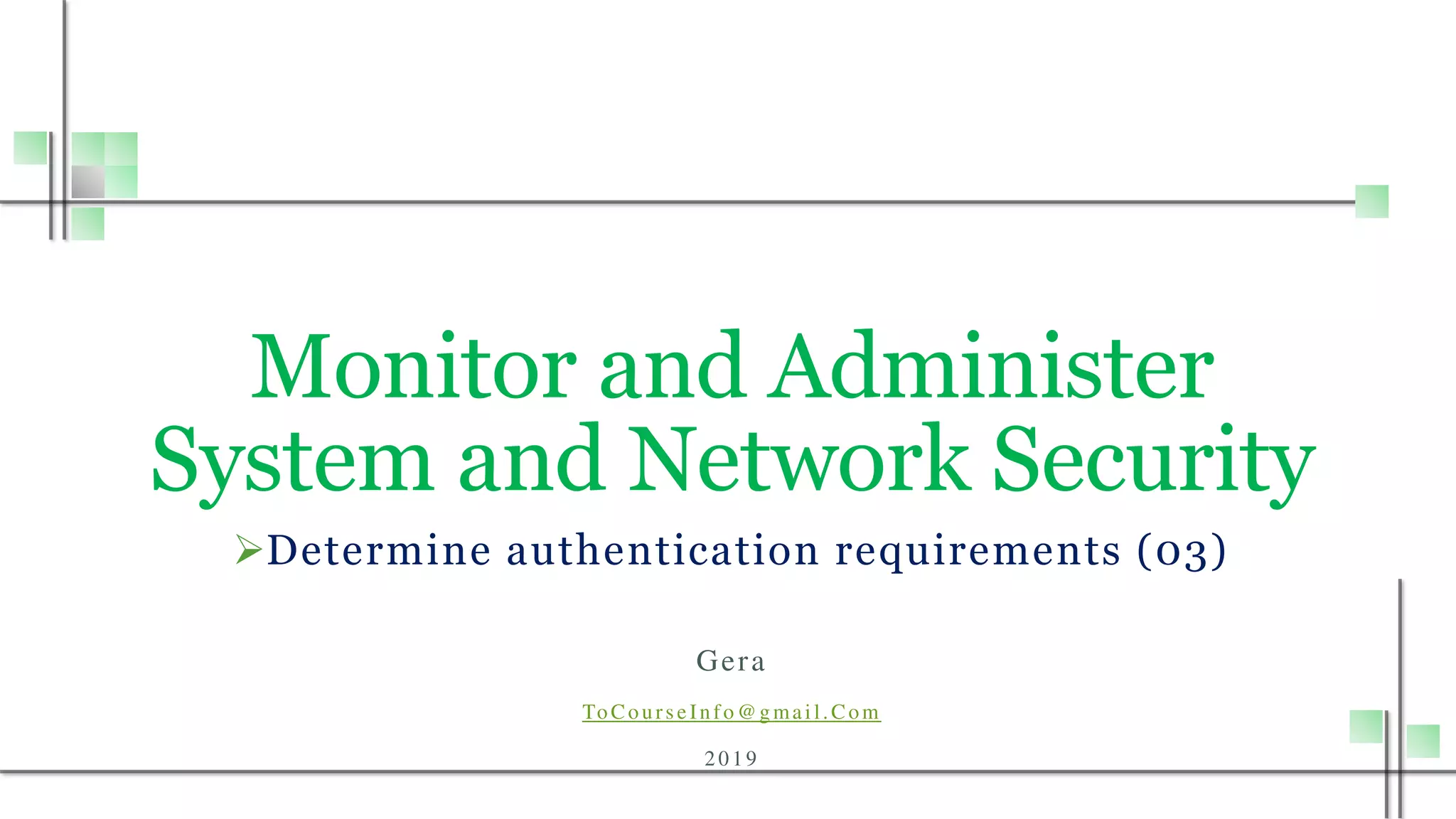 Monitor and administer system and network 