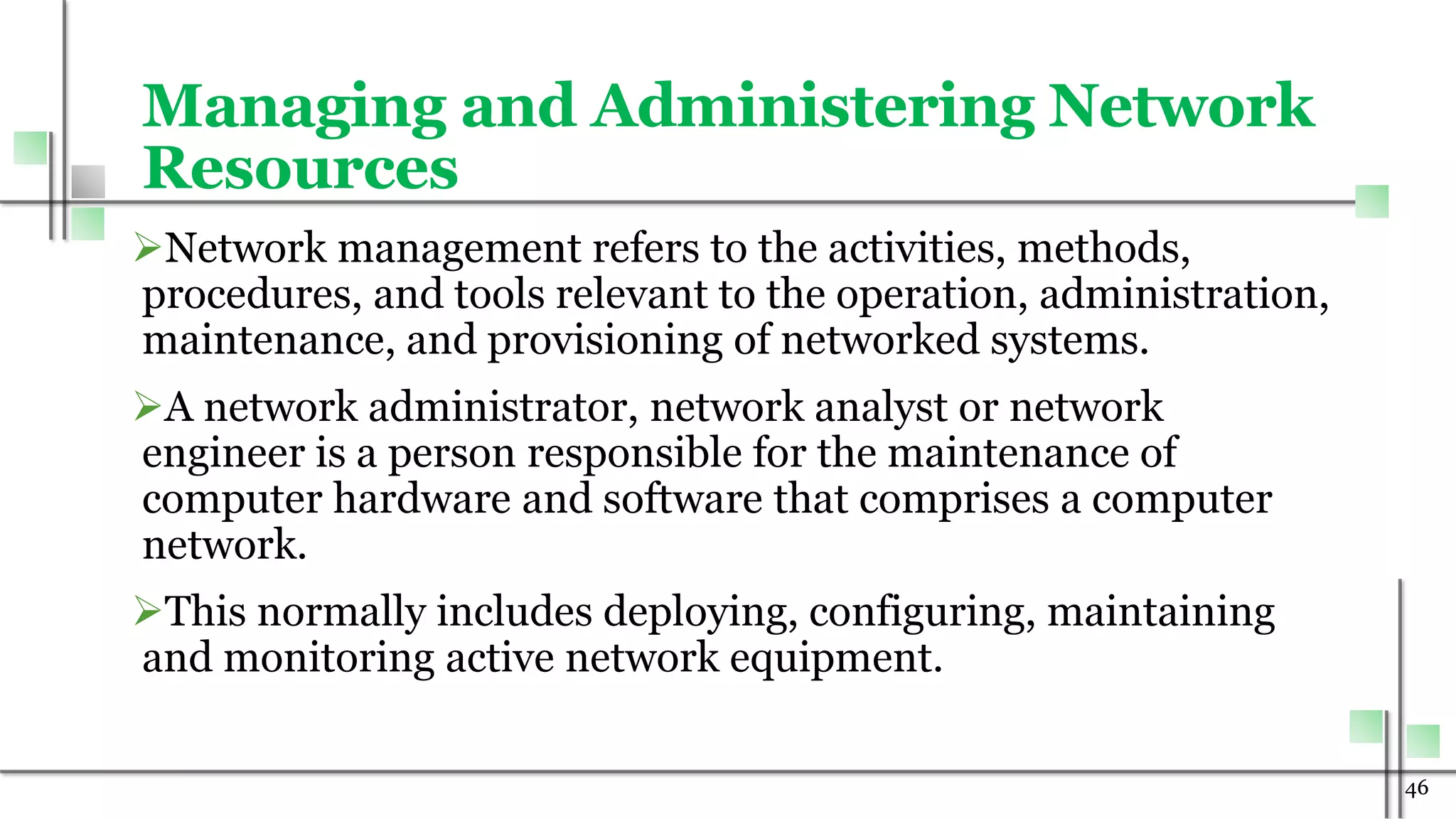 Monitor and administer system and network 