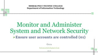 Monitor and administer system and network 