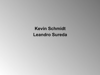 Kevin Schmidt Leandro Sureda 