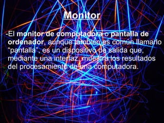 Monitor ,[object Object]