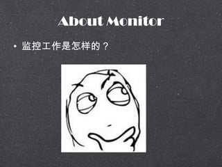 About Monitor
? عģ
 